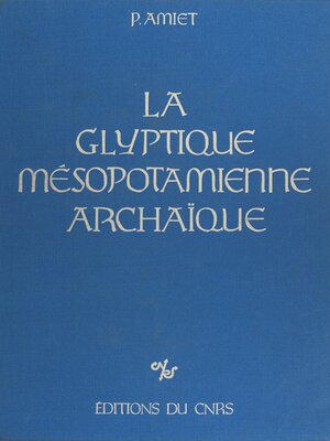 cover image of La Glyptique mésopotamienne archaïque